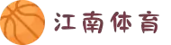 江南体育(JIANGNANSPORTS)官方网站